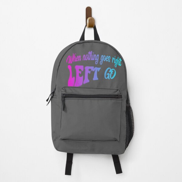 Item preview, When nothing goes right, go left Positive Quote designed and sold by PositiveStudio.