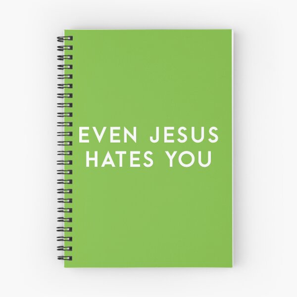 Item preview, Even Jesus hates you designed and sold by redridgedesigns.