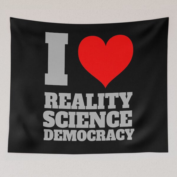 Item preview, I Heart Reality, Science, Democracy designed and sold by Coder-T.