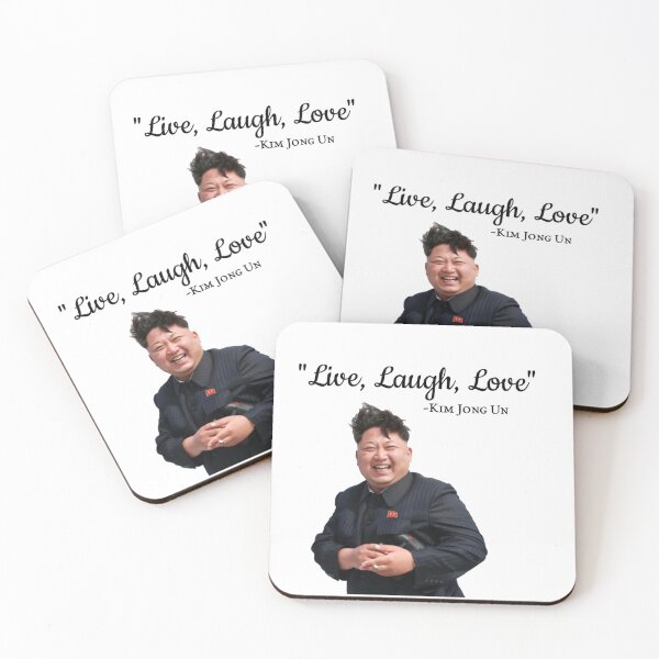 Kim Jong Un Live Laugh Love Coasters (Set of 4)