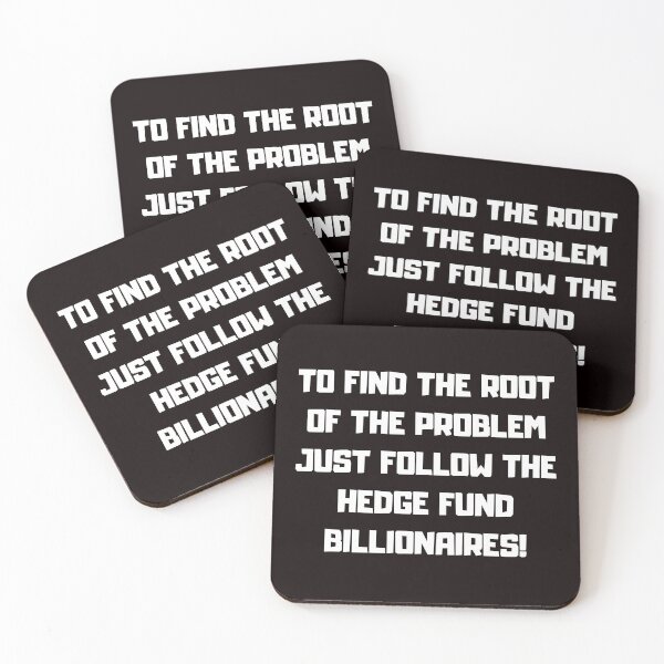 Item preview, To Find The Root Of The Problem Just Follow The Hedge Fund Billionaires! designed and sold by Carquest61.
