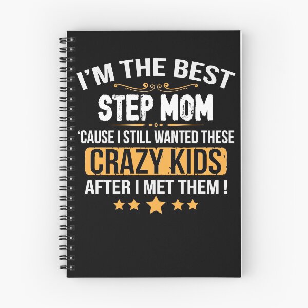 Item preview, I'm The Best Step Mom I Still Wanted These Crazy Kids designed and sold by Zeevla.