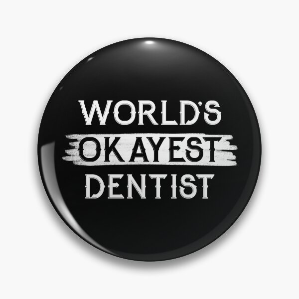 Item preview, World's Okayest Dentist designed and sold by NikStore.