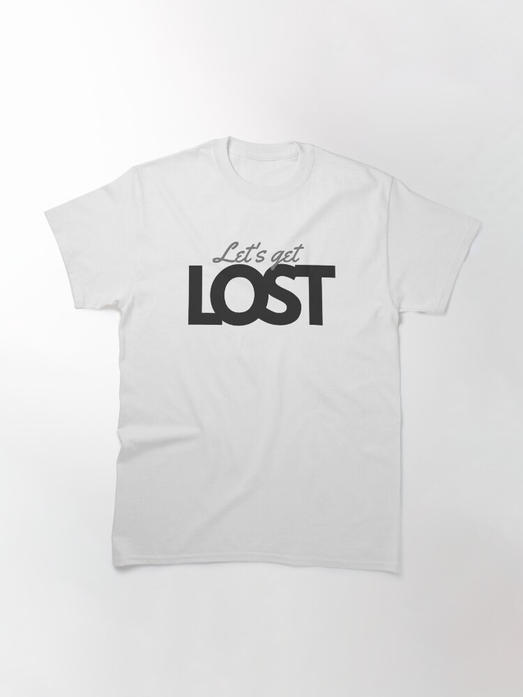 get lost shirt