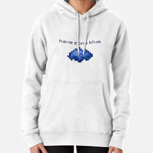 have some blue Pullover Hoodie