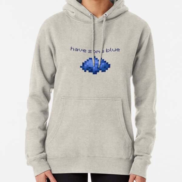 have some blue Pullover Hoodie