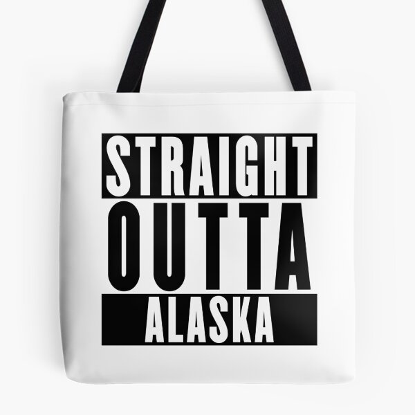 Item preview, Straight Outta Alaska designed and sold by RandomStuffShop.