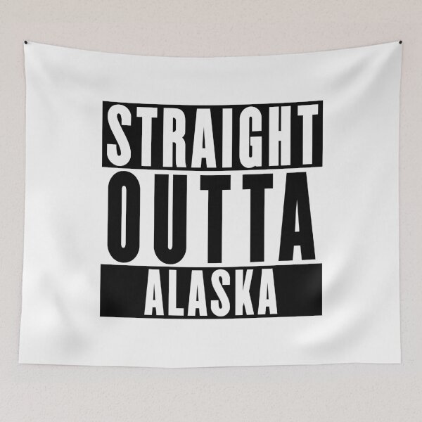 Item preview, Straight Outta Alaska designed and sold by RandomStuffShop.