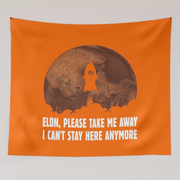 Item preview, Elon Please Take Me Away I Can't Stay Here - I'd Go Occupy Mars Design for All Tired of This Worse Year - Gift for Astronomers, Teachers, Scientists, Fans of Space, Rockets, Search for Alien Life designed and sold by WG-Factory.