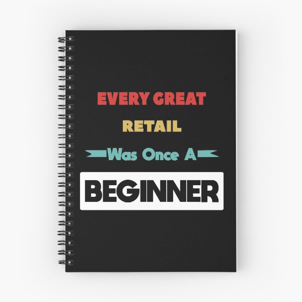 Item preview, Every Great RETAIL Was Once A Beginner designed and sold by anass002.