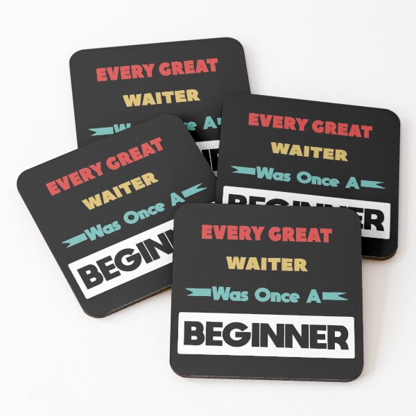 Item preview, Every Great WAITER Was Once A Beginner designed and sold by anass002.