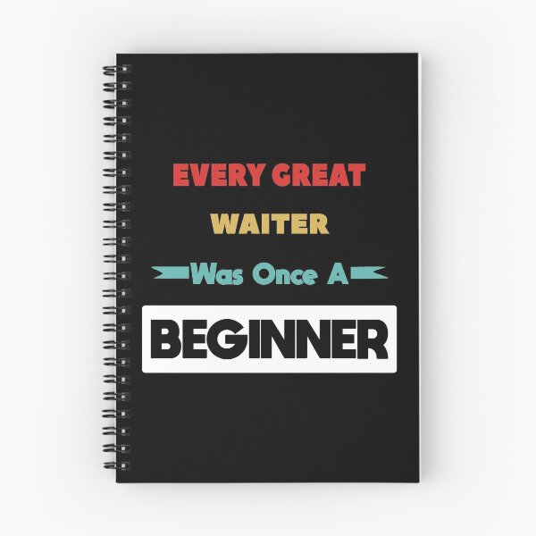 Item preview, Every Great WAITER Was Once A Beginner designed and sold by anass002.