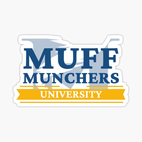 Muff Munchers University Mills College Sticker For Sale By Duhdesigns Redbubble