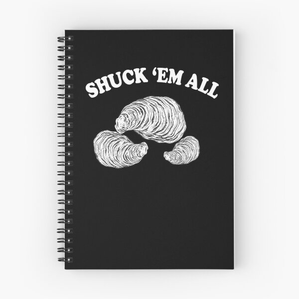 Item preview, Shuck Em All  Oysters  Shucking Shellfish Pun designed and sold by funnytshirtemp.
