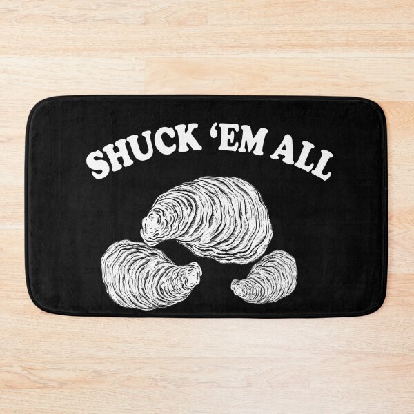 Item preview, Shuck Em All  Oysters  Shucking Shellfish Pun designed and sold by funnytshirtemp.