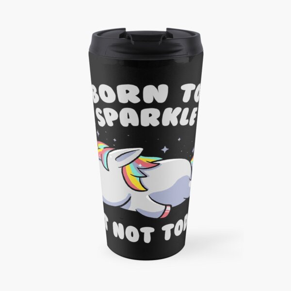Born To Sparkle But Not Today Lazy Unicorn Gift Travel Mug