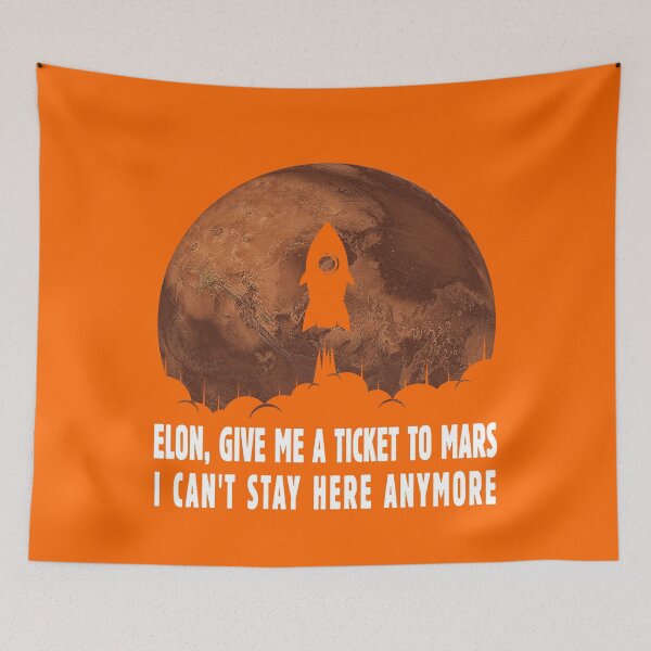 Item preview, Elon Give Me a Ticket to Mars I Can't Stay Here - I'd Go Occupy Mars Design for All Tired of This Worse Year - Gift for Astronomers, Teachers, Scientists, Fans of Space, Rockets, Search for Alien Life designed and sold by WG-Factory.