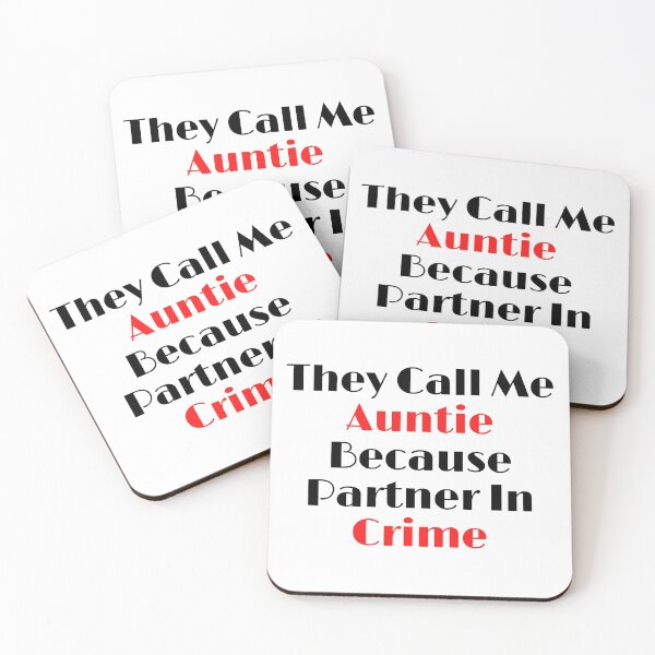 Item preview, They Call Me Auntie Because Partner In Crime designed and sold by leonmarket.