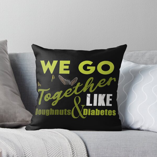 Item preview, We Go Together Like Doughnuts and Diabetes designed and sold by KristyBDesigns.