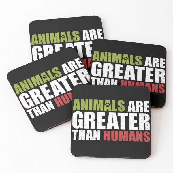 Item preview, Animals Are Greater Than Humans designed and sold by Giacob.