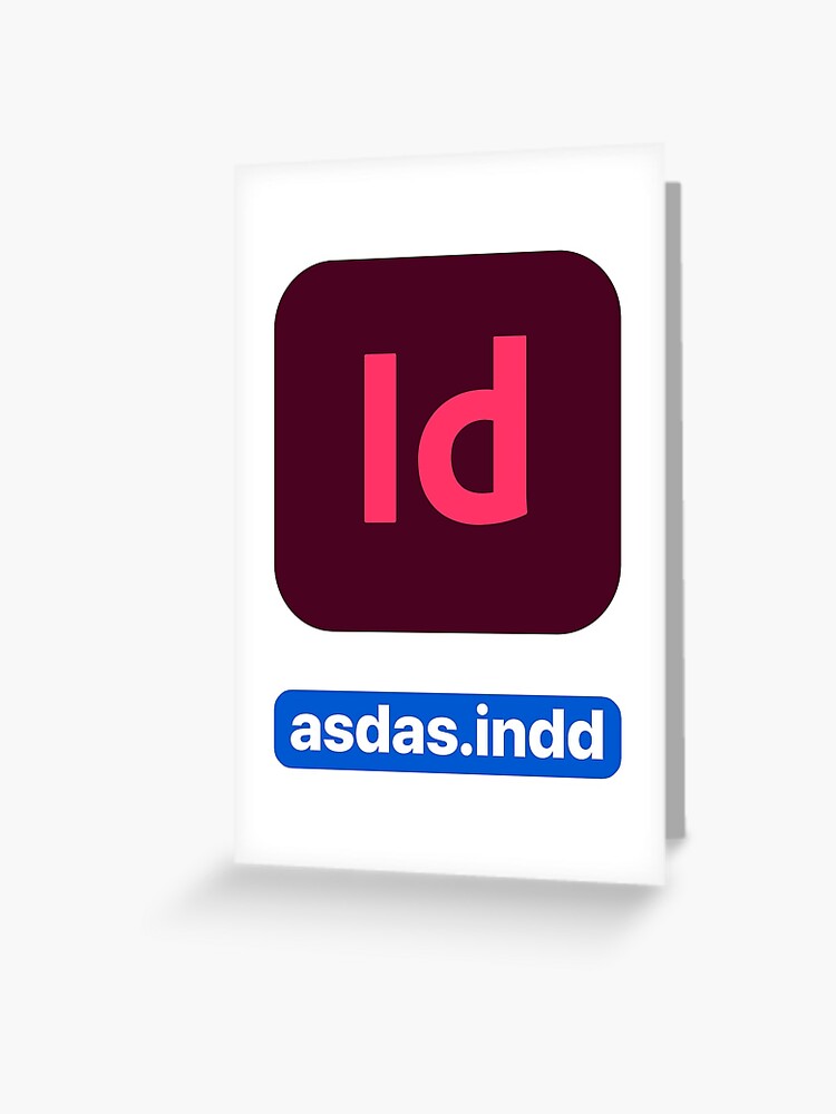 Adobe InDesign icon with random file name asdas.indd | Greeting Card