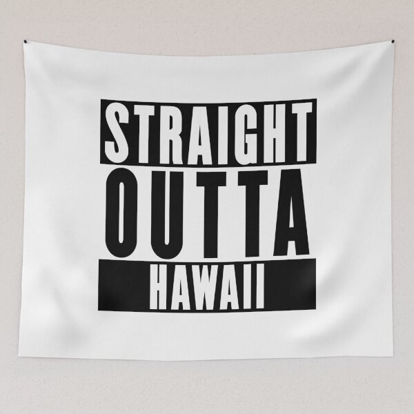 Item preview, Straight Outta Hawaii designed and sold by RandomStuffShop.