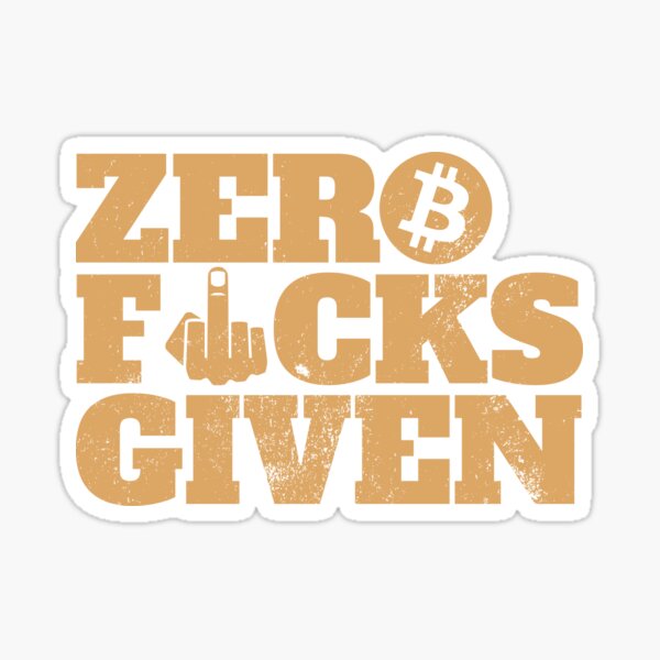 Item preview, Zero Fuck Given Bitcoin Hodl designed and sold by Bitcoin-Gear.