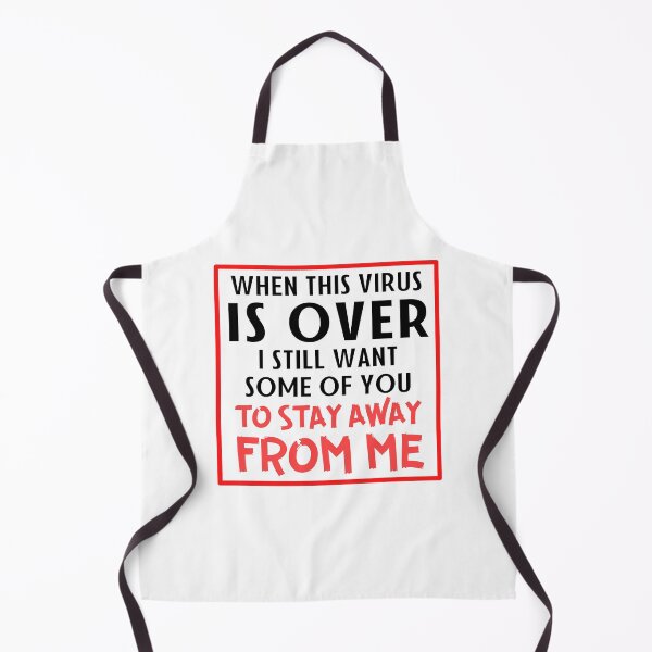 Item preview, When this virus is over I still want some of you to stay away from me designed and sold by 2MdesignStore.