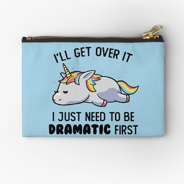I Just Need To Be Dramatic Lazy Unicorn Gift Zipper Pouch
