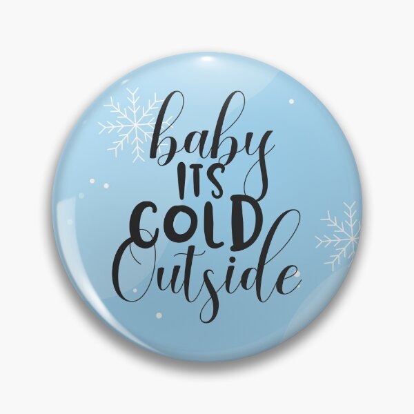 Item preview, Baby its cold outside | Winter | Season designed and sold by designdroplet.