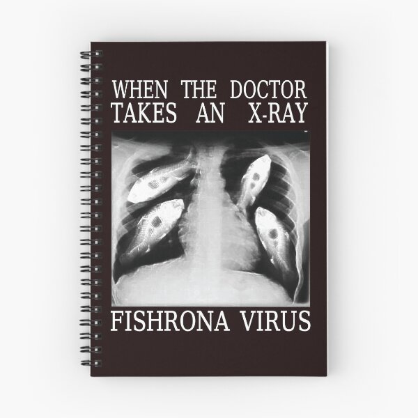 Item preview, WHEN THE DOCTOR TAKES AN X-RAY FISHRONA VIRUS designed and sold by teemaker24.