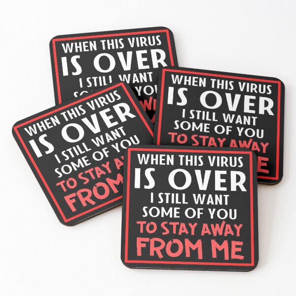 Item preview, When this virus is over I still want some of you to stay away from me designed and sold by 2MdesignStore.