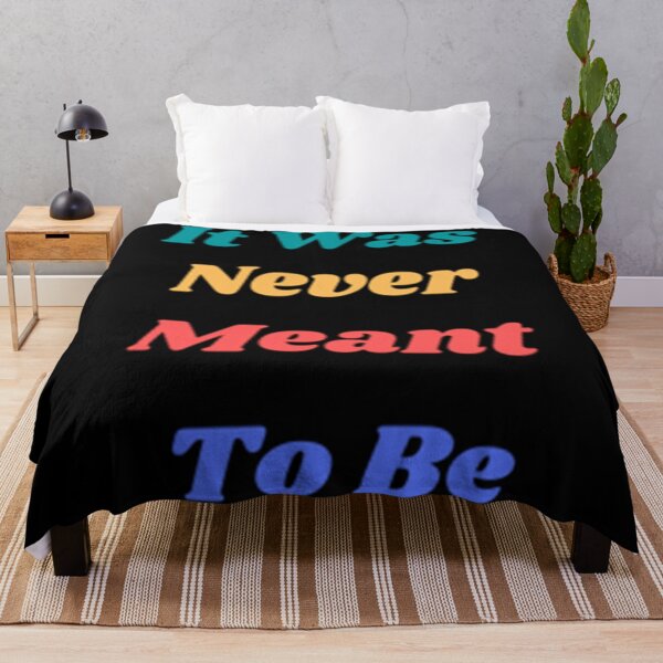 Item preview, It Was Never Meant To Be designed and sold by Artistive.