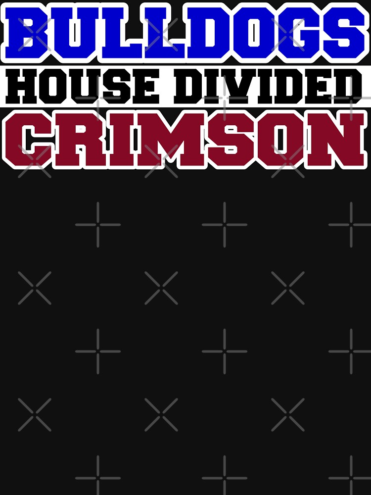Bulldogs House Divided Crimson by Mbranco