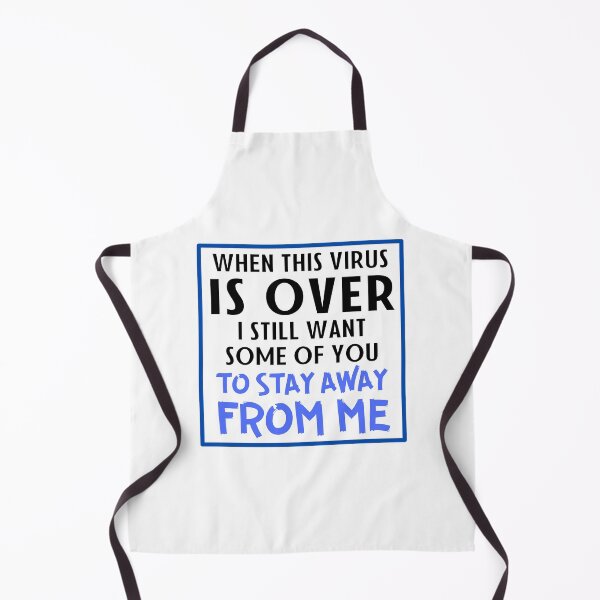 Item preview, When this virus is over I still want some of you to stay away from me designed and sold by 2MdesignStore.