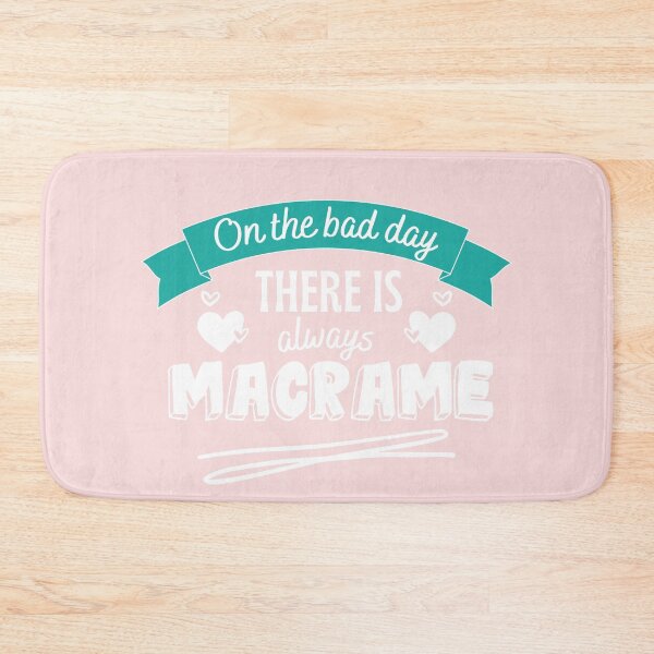 Item preview, On the bad day there is always macramé with teal banner, hearts and white bold and handwritten text.  designed and sold by milkasweet.