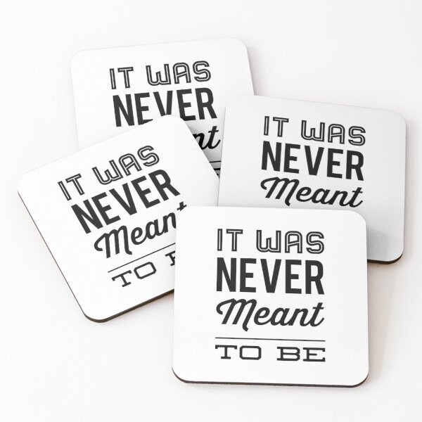 Item preview, It Was Never Meant To Be designed and sold by Artistive.