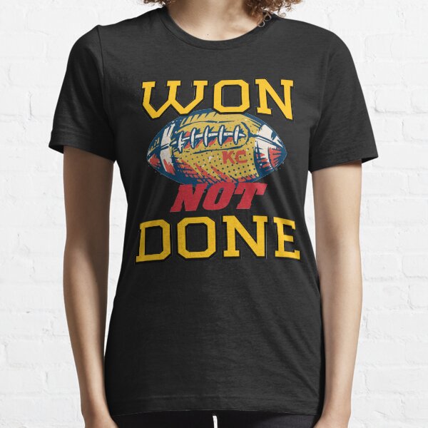 Won Not Done | KC Division Title 2020 | Next Stop: The Big Bowl Game Essential T-Shirt