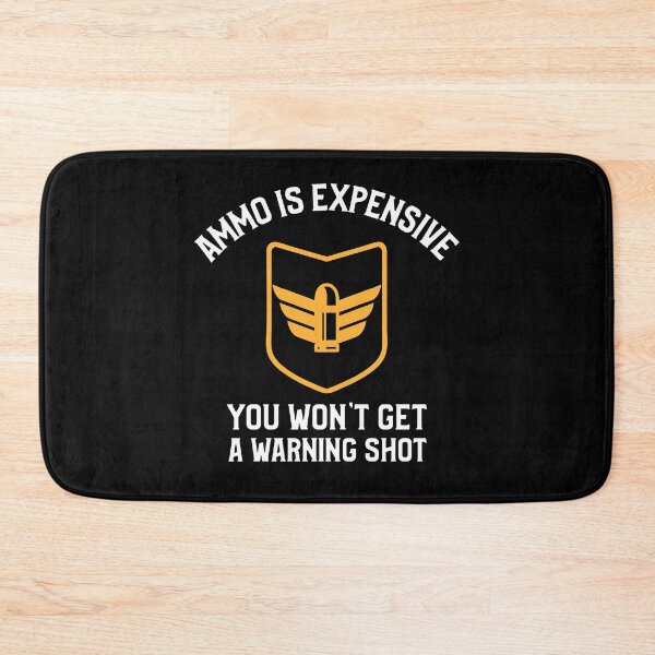 Item preview, Ammo Is Expensive Gun Owner designed and sold by OldCamp.