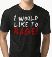 I WOULD LIKE TO RAGE!!! - Grog Strongjaw (White) Tri-blend T-Shirt