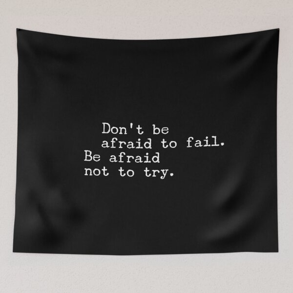 Item preview, Don't be afraid to fail. be afraid not to try.  designed and sold by Fit & Fun  Gallery.