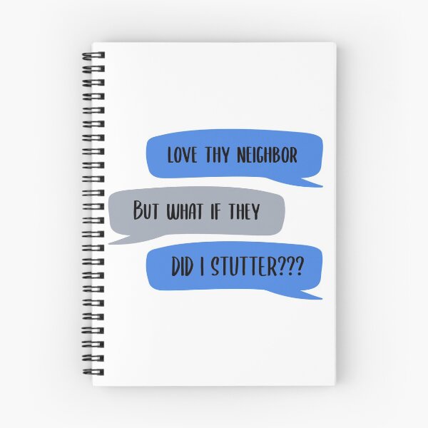Item preview, Love thy Neighbor Regardless designed and sold by QuinnRamsay.