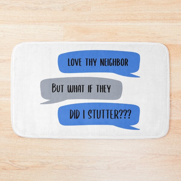 Item preview, Love thy Neighbor Regardless designed and sold by QuinnRamsay.