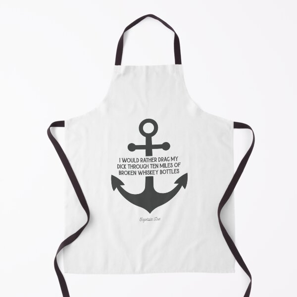 Item preview, Captain Lee Quotes - I would rather drag my **** through ten miles of broken whiskey bottles designed and sold by OohYeahDesigns.