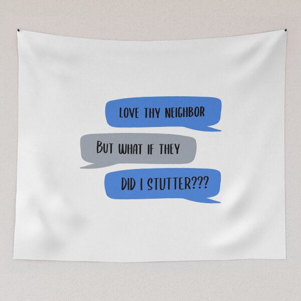 Item preview, Love thy Neighbor Regardless designed and sold by QuinnRamsay.