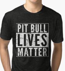Pit Bull Lives Matter Tri-blend T-Shirt