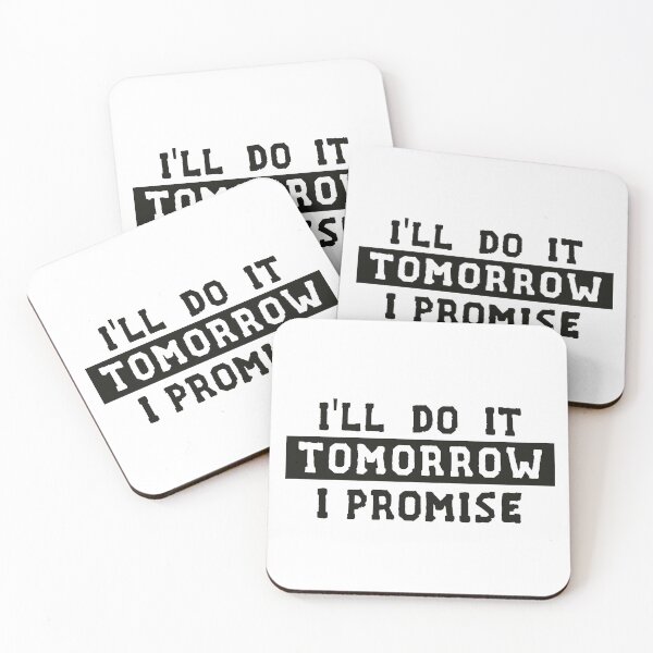 Item preview, I'll Do It Tomorrow I Promise designed and sold by Life Shop.