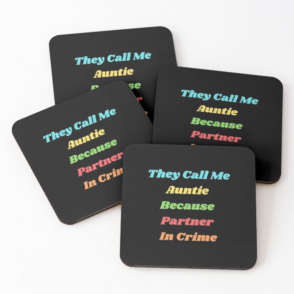 Item preview, They Call Me Auntie Because Partner In Crime designed and sold by Artistive.