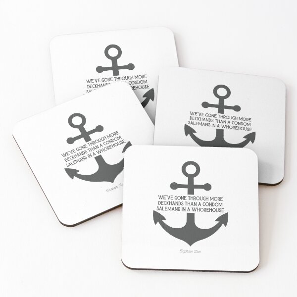 Item preview, Captain Lee Quotes - We've gone through more deckhands than a ****** salesmen in a *****house designed and sold by OohYeahDesigns.