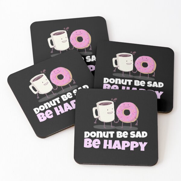 Artikelvorschau, Donut sei traurig sei glücklich Donuts Kaffee - Donut Liebhaber Witz entworfen und verkauft von jacks-tees.